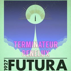 Terminateur Benelux - Futura (2017)
