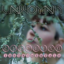 Unwoman - Circling Instrumentals (2014)