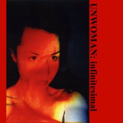 Unwoman - Infinitesimal (1999)