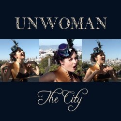 Unwoman - The City (2010) [EP]
