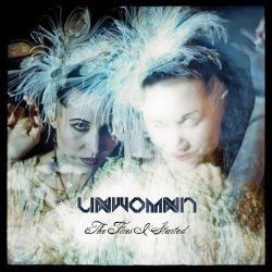 Unwoman - The Fires I Started (2012)