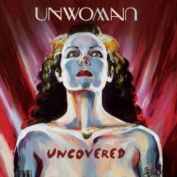 Unwoman - Uncovered Volume 1 (2011)
