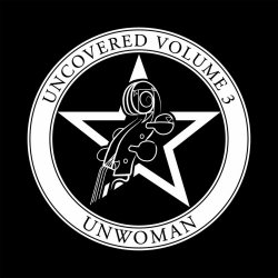 Unwoman - Uncovered Volume 3 (2016)