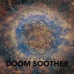 Alter Der Ruine - Doom Soother (2017) [EP]