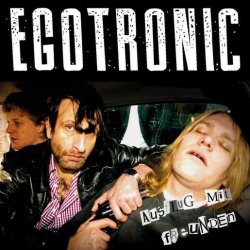 Egotronic - Ausflug Mit Freunden (2010)