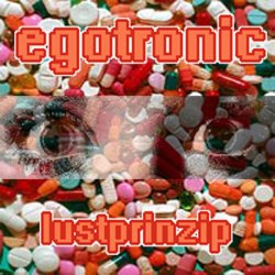 Egotronic - Lustprinzip (2007) [EP]