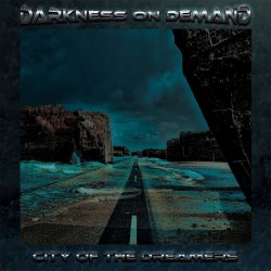 Darkness On Demand - City Of The Dreamers (2018)