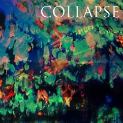 Collapse - Collapse (2016) [EP]