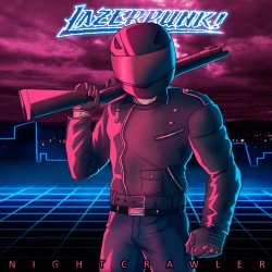 Lazerpunk - Nightcrawler (2016)