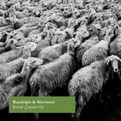 Randolph & Mortimer - Social Futures (2015) [EP]