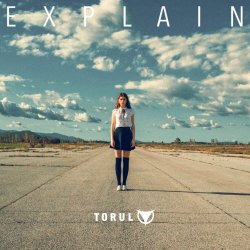 Torul - Explain (2018) [EP]