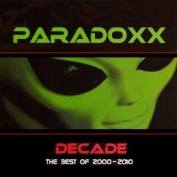 Paradoxx - Decade (The Best Of 2000 - 2010) (2011)