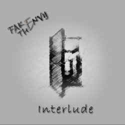 Fake The Envy - Interlude (2008) [EP]