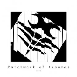 VA - Patchwork Of Traumas 2k15 (2015)