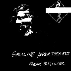 Gasoline Invertebrate - Freak Passenger (2018) [EP]
