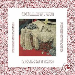 Collector - Forced Extraction (2017) [EP]