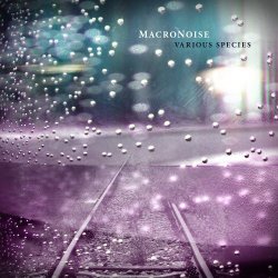 MacroNoise - Various Species (2018) [EP]