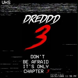 Dreddd - Chapter 3 (2017)