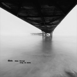 DNN - When Things Stop To Move (2011)