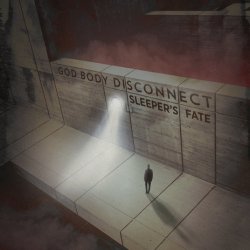 God Body Disconnect - Sleeper's Fate (2017)