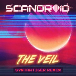 Scandroid - The Veil (Synthatiger Remix) (2018) [Single]