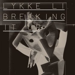 Lykke Li - Breaking It Up (2008) [Single]