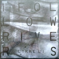Lykke Li - I Follow Rivers (2010) [Single]