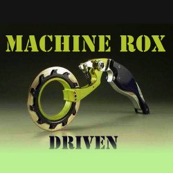 Machine Rox - Driven (2010) [EP]
