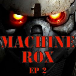 Machine Rox - EP 2 (2011) [EP]