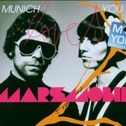 Marsmobil - Munich Loves You (2006) [Single]