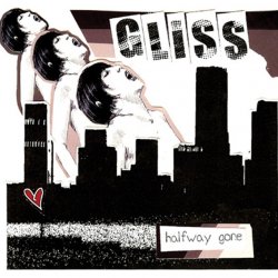 Gliss - Halfway Gone (2005) [Single]
