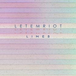 Let Em Riot - Lines (2015) [EP]
