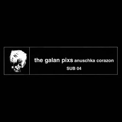 The Galan Pixs - Anuschka Corazon (1997) [Single]