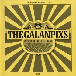 The Galan Pixs - Introducing The Band (2007)