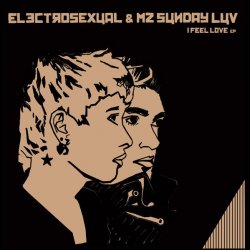 Electrosexual - I Feel Love (2010) [EP]