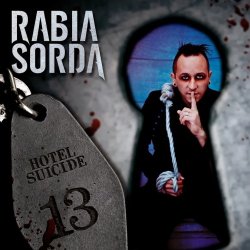 Rabia Sorda - Hotel Suicide (2013) [2CD]