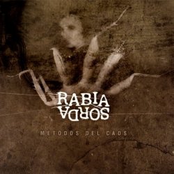 Rabia Sorda - Métodos Del Caos (2006)