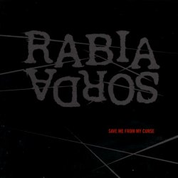 Rabia Sorda - Save Me From My Curse (2006) [EP]