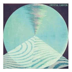Crystal Canyon - Crystal Canyon (2018)