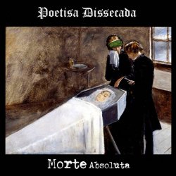 Poetisa Dissecada - Morte Absoluta (2018)