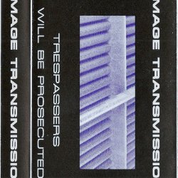 Image Transmission - Trespassers Will Be Prosecuted (1993)