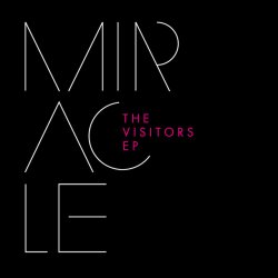 Miracle - The Visitors (2011) [EP]