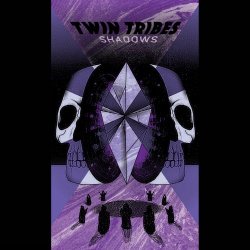 Twin Tribes - Shadows (2018)