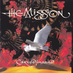 The Mission - Carved In Sand (2008) [2CD Remastered]