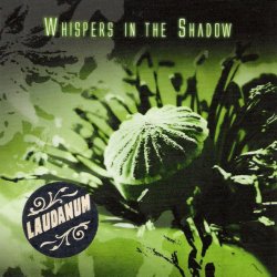 Whispers In The Shadow - Laudanum (2008) [Remastered]