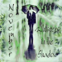 Whispers In The Shadow - November (2008) [Remastered]