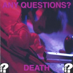 Any Questions? - Death (1998)