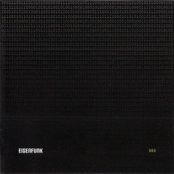 Eisenfunk - 300 (2008) [EP]