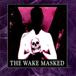 The Wake - Masked (1993)