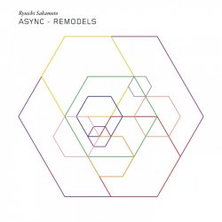 Ryuichi Sakamoto - Async - Remodels (2018)